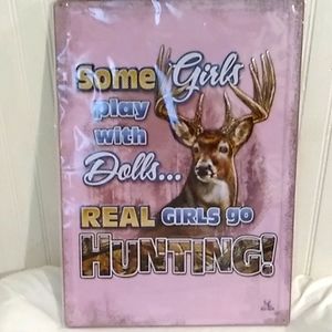 FINAL DROP! New Hunting, Country Girl Tin Sign